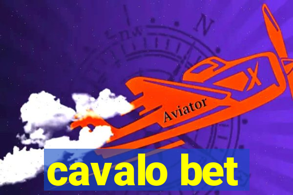 cavalo bet